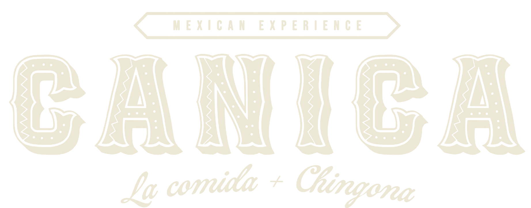 CANICA — La comida + Chingona